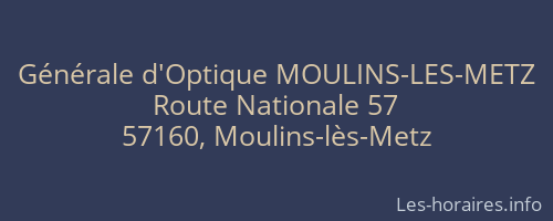Générale d'Optique MOULINS-LES-METZ