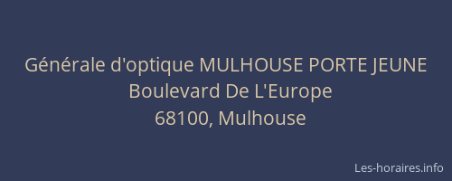 Générale d'optique MULHOUSE PORTE JEUNE