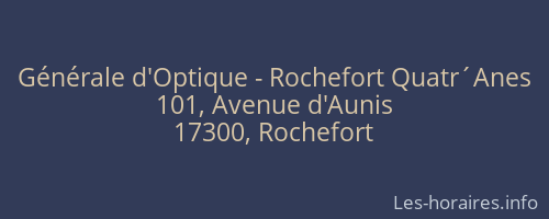 Générale d'Optique - Rochefort Quatr´Anes