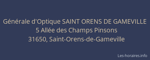 Générale d'Optique SAINT ORENS DE GAMEVILLE