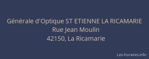 Générale d'Optique ST ETIENNE LA RICAMARIE
