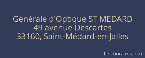 Générale d'Optique ST MEDARD