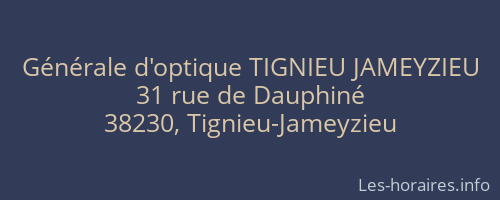 Générale d'optique TIGNIEU JAMEYZIEU