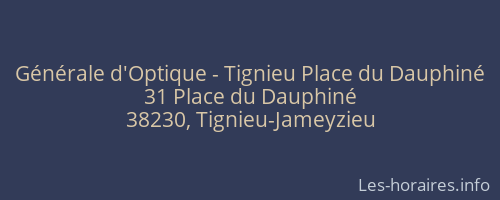 Générale d'Optique - Tignieu Place du Dauphiné
