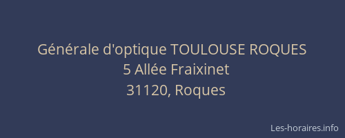 Générale d'optique TOULOUSE ROQUES
