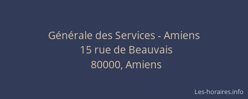 Générale des Services - Amiens