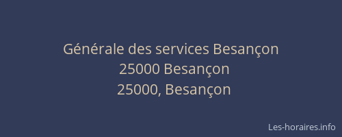 Générale des services Besançon