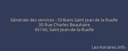 Générale des services - Orléans Saint Jean de la Ruelle