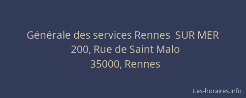 Générale des services Rennes  SUR MER