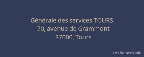 Générale des services TOURS
