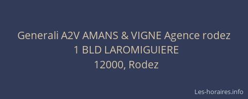 Generali A2V AMANS & VIGNE Agence rodez