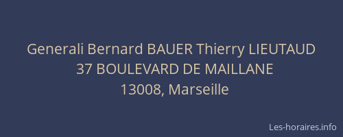 Generali Bernard BAUER Thierry LIEUTAUD