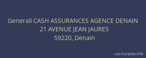 Generali CASH ASSURANCES AGENCE DENAIN