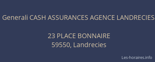 Generali CASH ASSURANCES AGENCE LANDRECIES