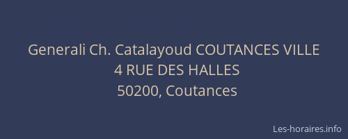 Generali Ch. Catalayoud COUTANCES VILLE