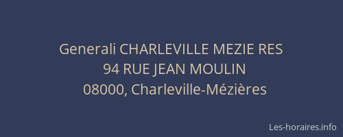 Generali CHARLEVILLE MEZIE RES
