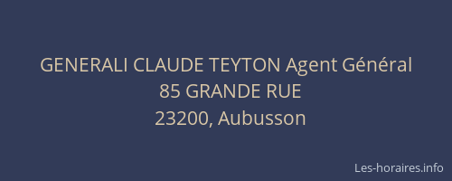GENERALI CLAUDE TEYTON Agent G&eacute;n&eacute;ral