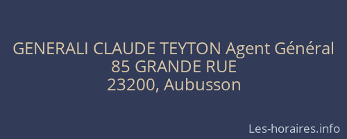 GENERALI CLAUDE TEYTON Agent Général