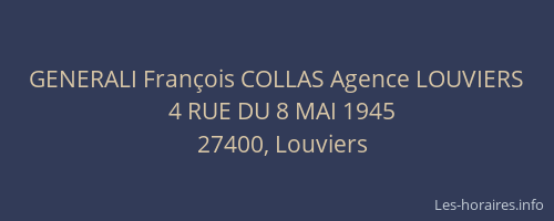GENERALI Fran&ccedil;ois COLLAS Agence LOUVIERS