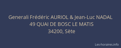 Generali Frédéric AURIOL & Jean-Luc NADAL