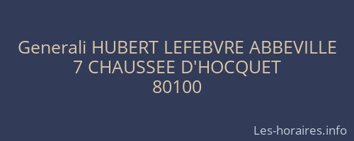 Generali HUBERT LEFEBVRE ABBEVILLE