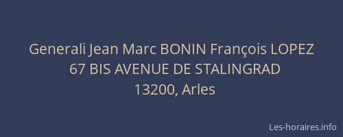 Generali Jean Marc BONIN François LOPEZ