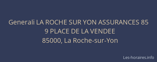 Generali LA ROCHE SUR YON ASSURANCES 85