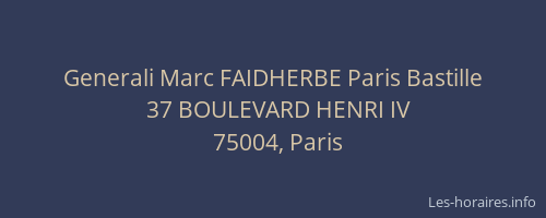 Generali Marc FAIDHERBE Paris Bastille