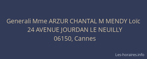 Generali Mme ARZUR CHANTAL M MENDY Loïc
