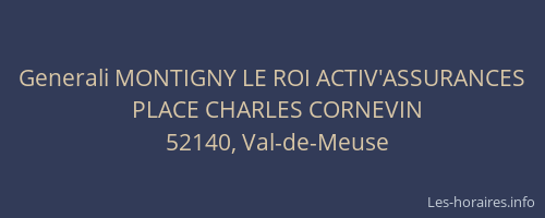 Generali MONTIGNY LE ROI ACTIV'ASSURANCES