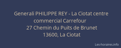 Generali PHILIPPE REY - La Ciotat centre commercial Carrefour