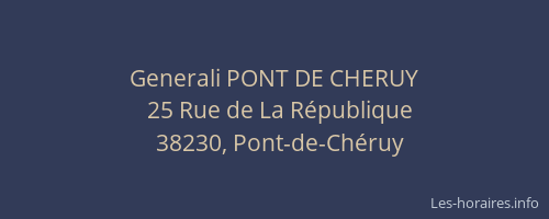 Generali PONT DE CHERUY
