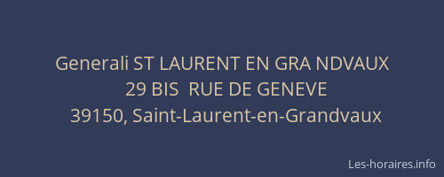 Generali ST LAURENT EN GRA NDVAUX
