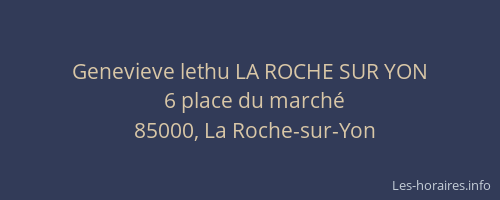 Genevieve lethu LA ROCHE SUR YON