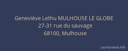 Geneviève Lethu MULHOUSE LE GLOBE