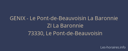 GENIX - Le Pont-de-Beauvoisin La Baronnie