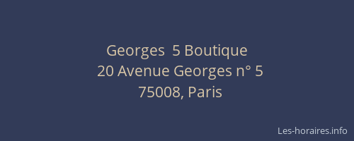 Georges  5 Boutique