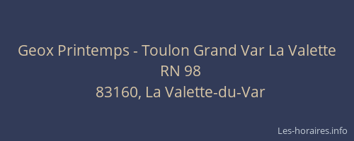 Geox - Toulon Grand Var La RN La Valette-du-Var