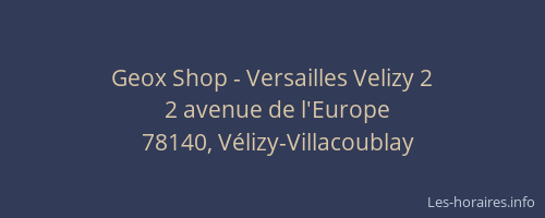 Geox Shop - Versailles Velizy 2
