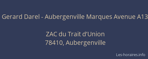 Gerard Darel - Aubergenville Marques Avenue A13