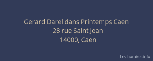 Gerard Darel dans Printemps Caen
