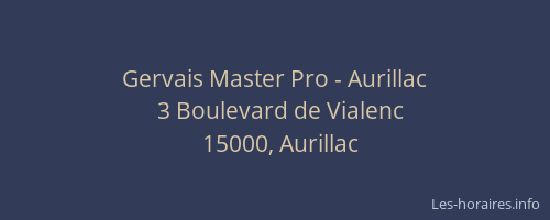 Gervais Master Pro - Aurillac