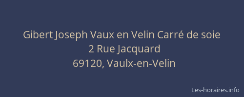 Gibert Joseph Vaux en Velin Carré de soie