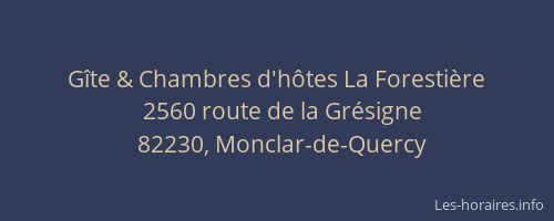 G&icirc;te & Chambres d'h&ocirc;tes La Foresti&egrave;re