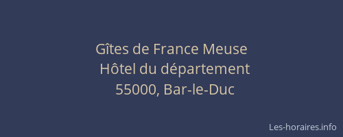 G&icirc;tes de France Meuse