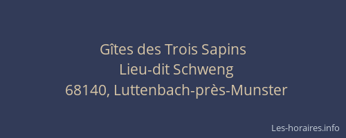 G&icirc;tes des Trois Sapins
