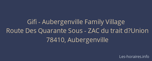 Gifi - Aubergenville Family Village
