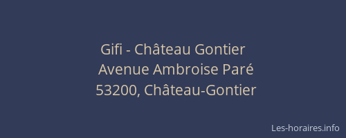 Gifi - Château Gontier