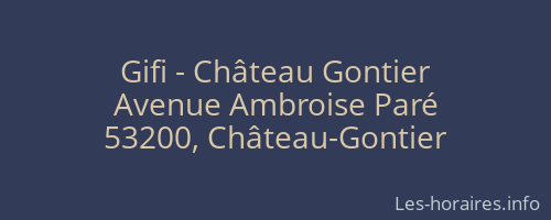 Gifi - Château Gontier