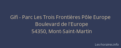 Gifi - Parc Les Trois Fronti&egrave;res P&ocirc;le Europe